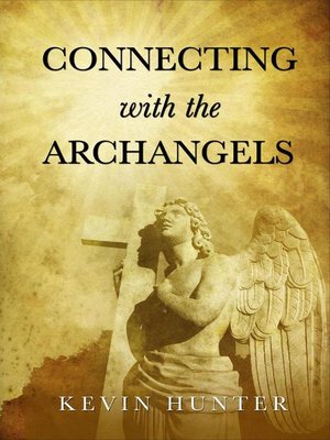 cover image of Connecting with the Archangels